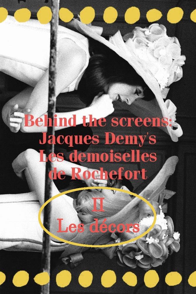 Постер Behind the screens : Jacques Demy’s Les demoiselles de Rochefort - Les décors